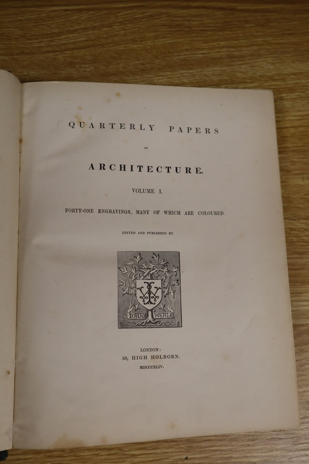 Weale (John, Editor and Publisher), Quarterly Papers on Architecture, Vols I-IV